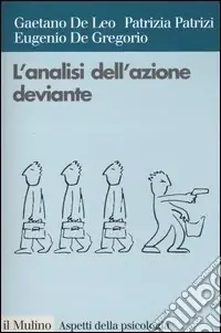 Offerta Lampo L‘analisi dell‘azione deviante. Contributi teorici e proposte di metodo