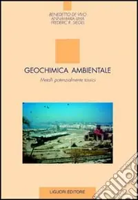 Non Perdere Geochimica ambientale. Metalli potenzialmente tossici