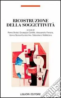 Esclusivo Ricostruzione della soggettività
