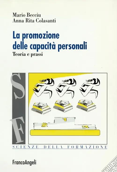 La promozione delle capacità personali. Teoria e prassi Prezzo Ridotto