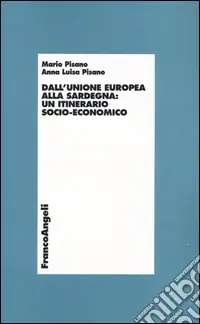 Occasione Dall‘Unione Europea alla Sardegna un itinerario socio-economico