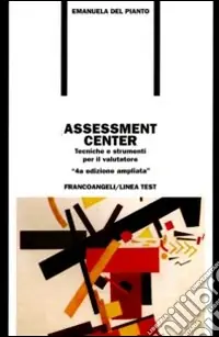 Prezzo Scontato Assessment center. Tecniche e strumenti per il valutatore