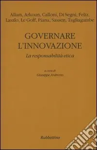 Governare l‘innovazione. La responsabilità etica Spedito Oggi