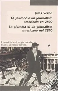 Spedizione Espresso La journeé d‘un journaliste américain en 2890-La giornata di un giornalista americano nel 2890