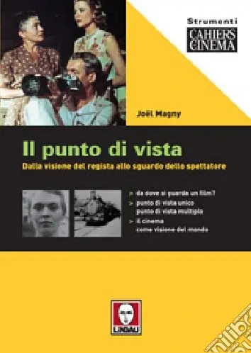 Spedizione Espresso Il punto di vista. Dalla visione del regista allo sguardo dello spettatore