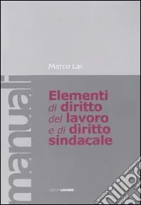 Ultime Pezzi Elementi di diritto del lavoro e sindacale