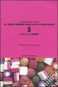 Il vero amore non ha le nocciole Non Perdere
