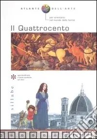 Atlante dell‘arte. Il Quattrocento. Ediz. illustrata Must-Have