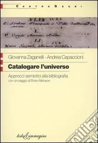 Prezzo Scontato Catalogare l‘universo. Approcci semiotici alla bibliografia