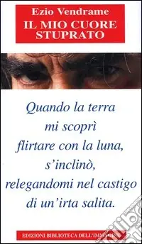 Occasione Il mio cuore stuprato