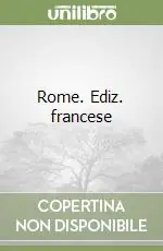Non Perdere Rome. Ediz. francese
