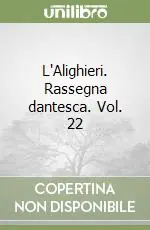 L‘Alighieri. Rassegna dantesca. Vol. 22 Spedizione Espresso