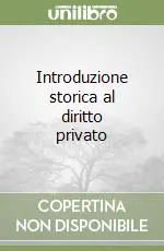 Introduzione storica al diritto privato Offerta Limitata