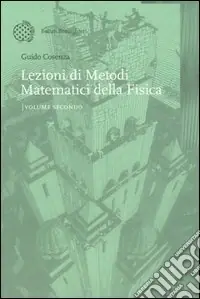 Solo Oggi Lezioni di metodi matematici della fisica. Vol. 2