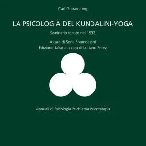 Compra Online La psicologia del Kundalini-Yoga. Seminario tenuto nel 1932