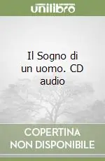 Reso Gratuito Il Sogno di un uomo. CD audio
