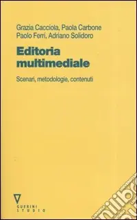 Super Prezzo Editoria multimediale. Scenari, metodologie, contenuti