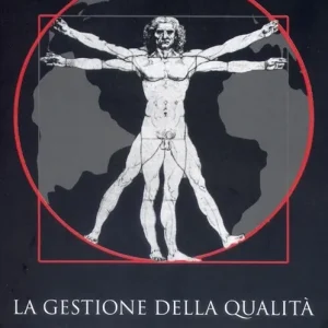 Direttamente Dal Produttore La gestione della qualità nelle organizzazioni. Con CD-ROM