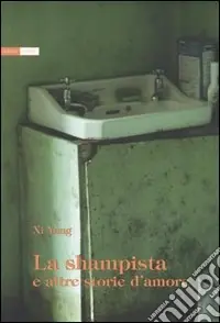 Ordina Subito La shampista e altre storie d‘amore