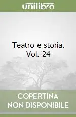 Prezzo Conveniente Teatro e storia. Vol. 24