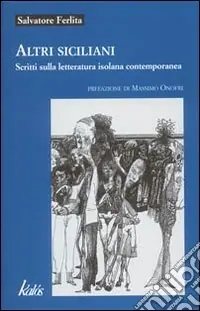 Altri siciliani. Scritti sulla letteratura isolana contemporanea Promo Stagionale