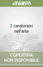 I carabinieri nell‘arte Reso Gratuito