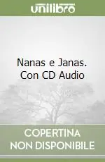 Nanas e Janas. Con CD Audio Compra Oggi Stesso