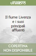 Prezzo Scontato Il fiume Livenza e i suoi principali affluenti