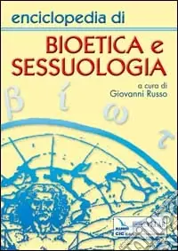 Offerta Speciale Enciclopedia di bioetica e sessuologia