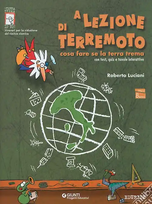 Prezzo Basso A lezione di terremoto. Cosa fare se la terra trema