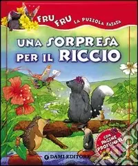 Una sorpresa per il riccio Pagamento Sicuro