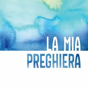 La mia preghiera. Con il nuovo testo del Padre Nostro. Ediz. a caratteri grandi Professionale