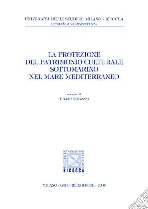 La protezione del patrimonio culturale sottomarino nel mare Mediterraneo Solo Oggi