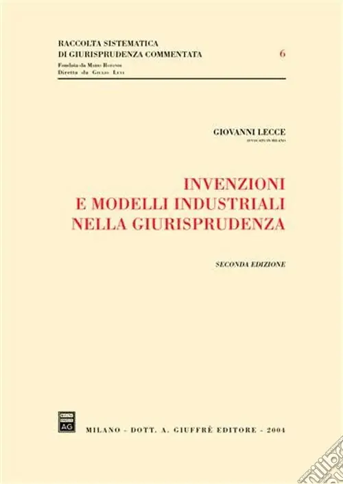 Invenzioni e modelli industriali nella giurisprudenza Professionale