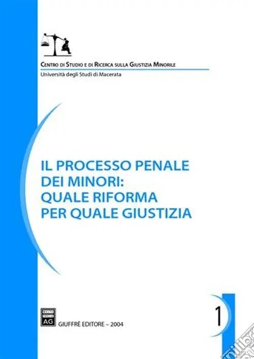 Il processo penale dei minori quale riforma per quale giustizia. Atti del Convegno (Macerata, 4-5 luglio 2003) Sconto