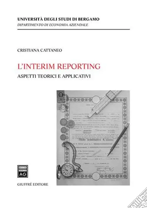 L‘interim reporting. Aspetti teorici e applicativi Nuova Collezione