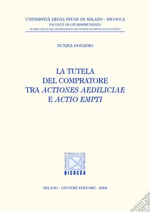 Super Prezzo La tutela del compratore tra actiones aediliciae e actio empti