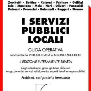 I servizi pubblici locali. Guida operativa. Con CD-ROM Ultimissimo Modello