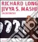Richard Long. Jivya Soma Mashe. Un incontro. Ediz. illustrata Miglior Prezzo