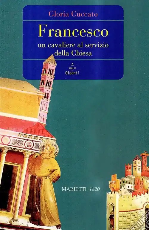 Francesco. Un cavaliere al servizio della Chiesa Affare