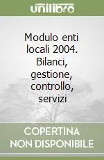 Offerta Lampo Modulo enti locali 2004. Bilanci, gestione, controllo, servizi