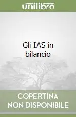 Gli IAS in bilancio Economico