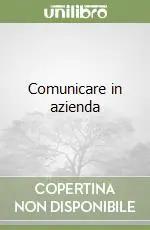 Occasione Imperdibile Comunicare in azienda