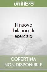 Nuova Collezione Il nuovo bilancio di esercizio