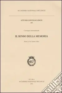 Il senso della memoria. Convegno internazionale (Roma, 23-25 ottobre 2002) Offerta Speciale