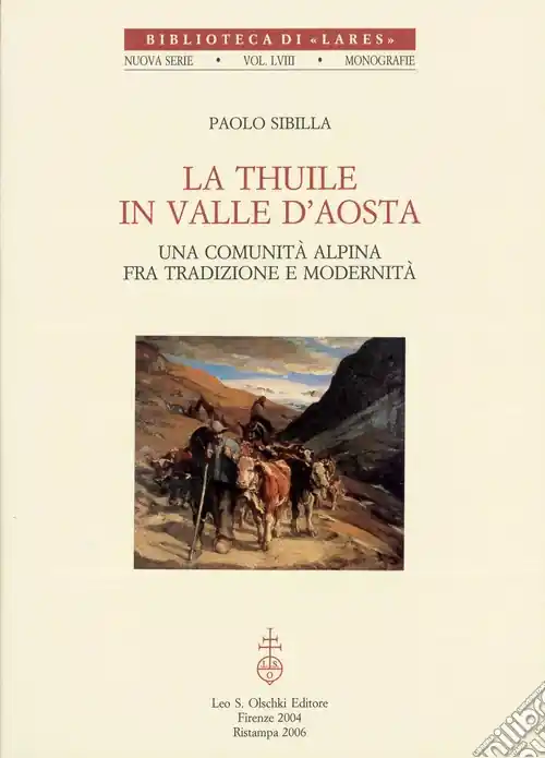 Ultimissimo Modello La Thuile in Valle d‘Aosta. Una comunità alpina fra tradizione e modernità
