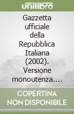 Offerta Gazzetta ufficiale della Repubblica Italiana (2002). Versione monoutenza. DVD