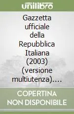 Gazzetta ufficiale della Repubblica Italiana (2003) (versione multiutenza). DVD Soddisfatti O Rimborsati