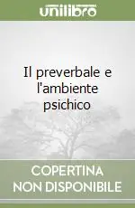 A Buon Prezzo Il preverbale e l‘ambiente psichico