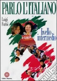 Parlo l‘italiano. Livello intermedio. Con CD Audio Novità